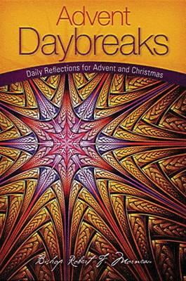 Daybreaks: Daily Reflections for Advent and Christmas